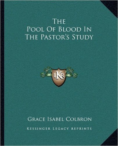 The Pool of Blood in the Pastor's Study