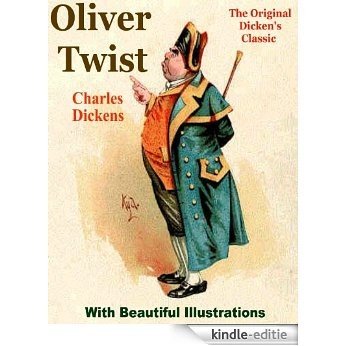 The Original Classic OLIVER TWIST [Beautifully Illustrated] (English Edition) [Kindle-editie]