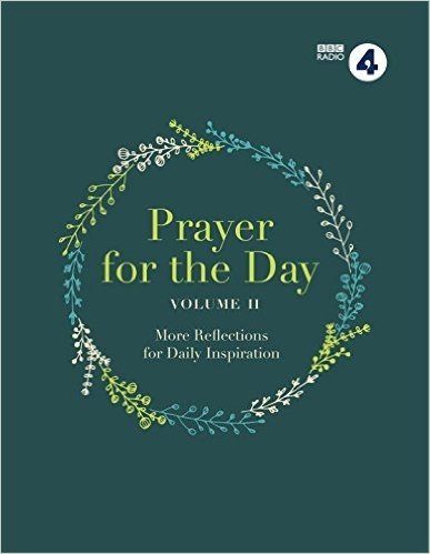 Prayer for the Day Vol. II: 365 Inspiring Daily Reflections