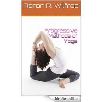 Progressive Methods of Yoga (English Edition) [Kindle-editie]