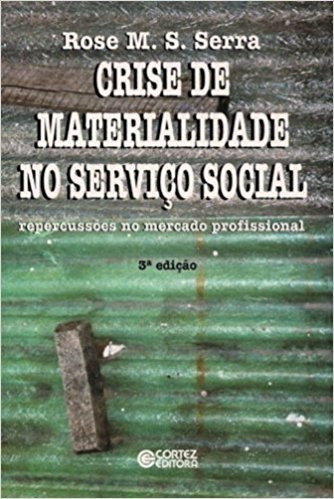 Crise de Materialidade no Serviço Social. Repercussões no Mercado Profissional