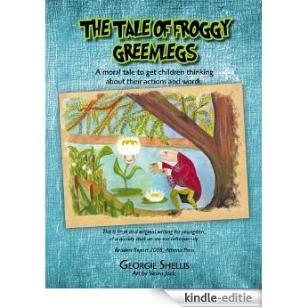 THE TALE OF FROGGY GREENLEGS: A Story for My Darlings (English Edition) [Kindle-editie]