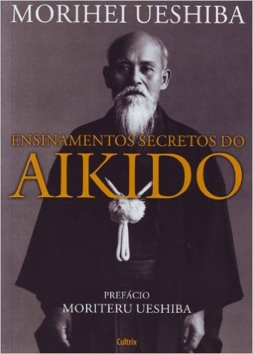 Ensinamentos Secretos do Aikido