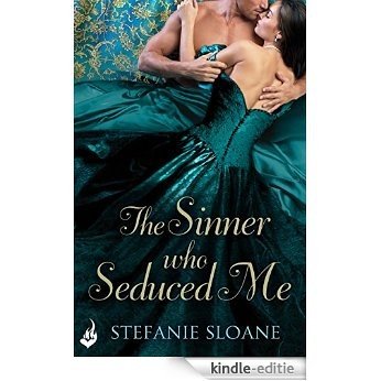 The Sinner Who Seduced Me: Regency Rogues Book 3 [Kindle-editie]