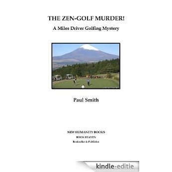 The Zen-Golf Murder! (A Miles Driver Golfing Mystery Book 2) (English Edition) [Kindle-editie]