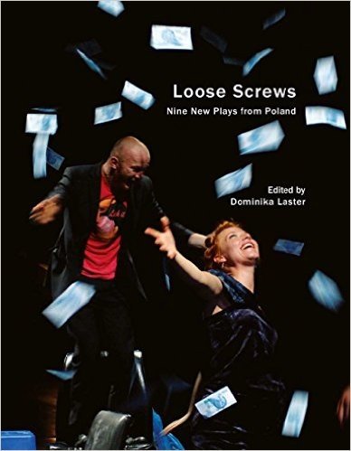 Loose Screws: Nine New Plays from Poland