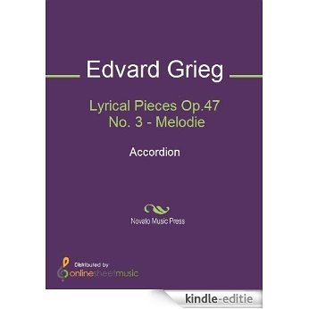 Lyrical Pieces Op.47 No. 3 - Melodie - Accordion [Kindle-editie]