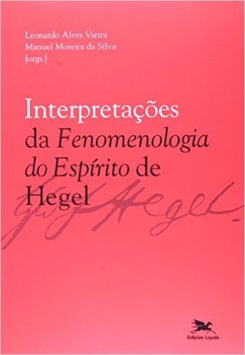 Interpretações da Fenomenologia do Espírito de Hegel