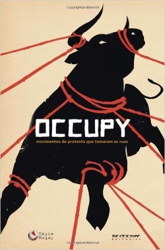 Occupy. Movimentos de Protesto que Tomaram as Ruas - Coleção Tinta Vermelha baixar