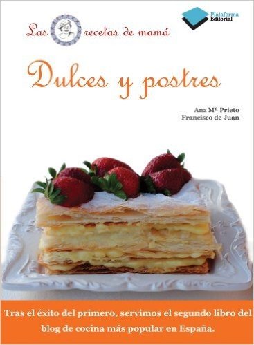 Dulces y Postres = Sweets and Desserts