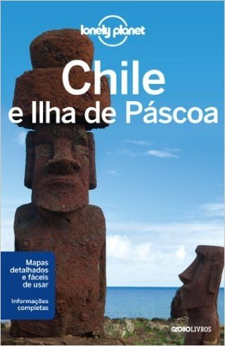 Chile E Ilha De Páscoa - Coleção Lonely Planet