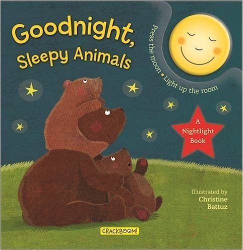 Goodnight, Sleepy Animals: Nightlight Book