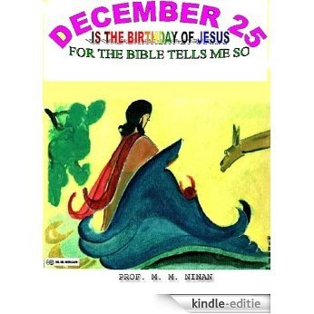 December 25 is the Birthday of Jesus (English Edition) [Kindle-editie] beoordelingen