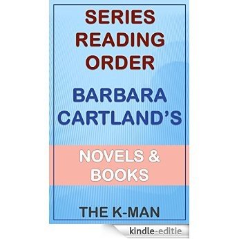 Series List - Barbara Cartland - In Order: Novels and Books (English Edition) [Kindle-editie]