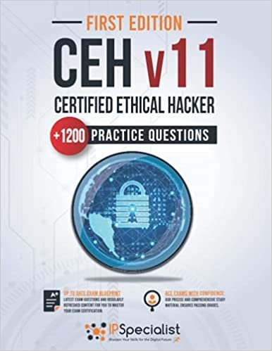 indir CEH - Certified Ethical Hacker v11 : +1200 Exam Practice Questions with detail explanations and reference links - First Edition