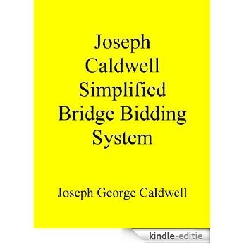 Joseph Caldwell Simplified Bridge Bidding System (English Edition) [Kindle-editie] beoordelingen