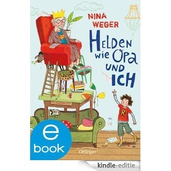 Helden wie Opa und ich (German Edition) [Kindle-editie]