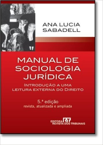Manual De Sociologia Juridica - Introducao A Uma Leitura Externa Do Di
