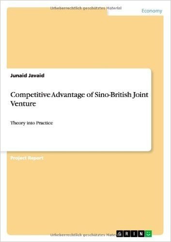 Competitive Advantage of Sino-British Joint Venture