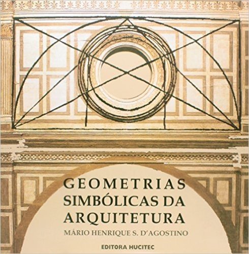 Geometrias Simbólicas da Arquitetura