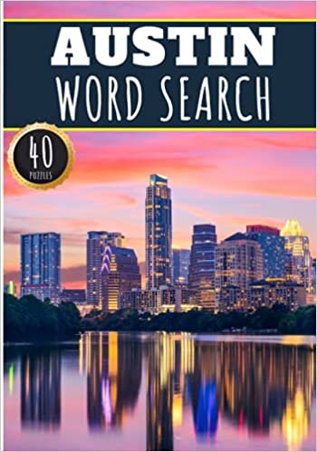 indir Austin Word Search: 40 Fun Puzzles With Words Scramble for Adults, Kids and Seniors | More Than 300 Americans Words On Austin and Usa Cities, Famous ... History and Heritage, American Vocabulary
