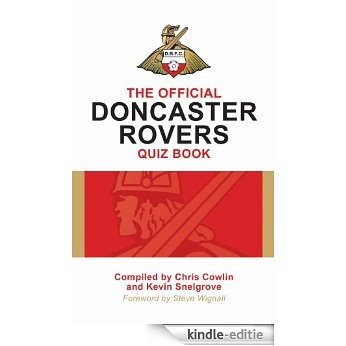 The Official Doncaster Rovers Quiz Book [Kindle-editie]
