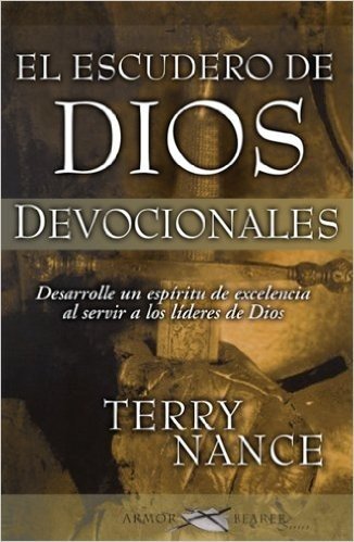 El Escudero de Dios: Devocionales = God's Armorbearer: Devotional