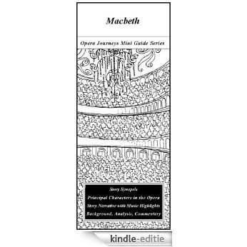 Verdi's MACBETH Opera Journeys Mini Guide (Opera Journeys Mini Guide Series) (English Edition) [Kindle-editie]