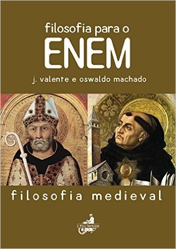 Filosofia para o Enem - Filosofia Medieval