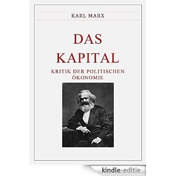 Karl Marx: Das Kapital. Band 1 - 3.  Vollständige Ausgabe mit Kommentar (German Edition) [Kindle-editie]