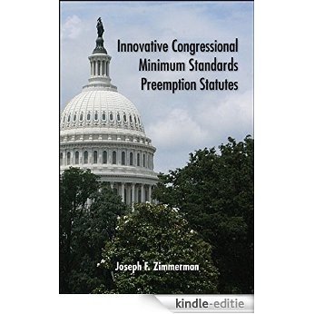 Innovative Congressional Minimum Standards Preemption Statutes [Kindle-editie]