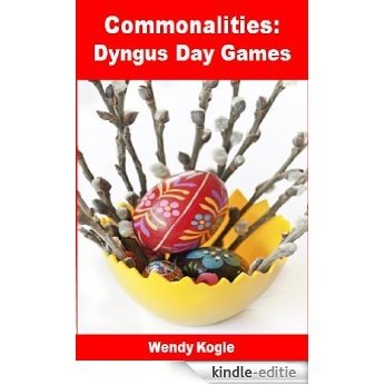 Commonalities:  Dyngus Day Games: (Quizzes of Similar Items) (English Edition) [Kindle-editie]