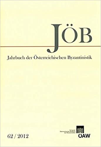 indir Jahrbuch der österreichischen Byzantinistik / Jahrbuch der Österreichischen Byzantinistik Band 62/2012 (Jahrbuch Der Osterreichischen Byzantinistik, Band 62)