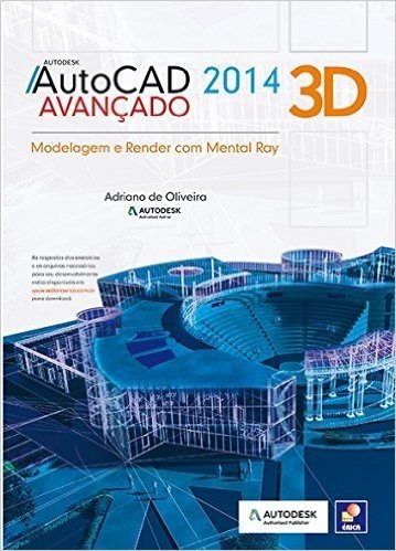AutoCAD 2014. 3D Avançado