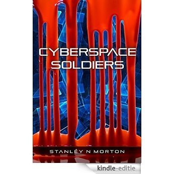 Cyberspace Soldiers (English Edition) [Kindle-editie]