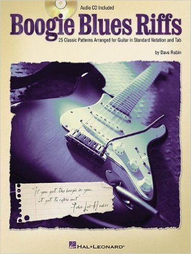 Boogie Blues Riffs: 25 Classic Patterns Arranged for Guitar in Standard Notation and Tab