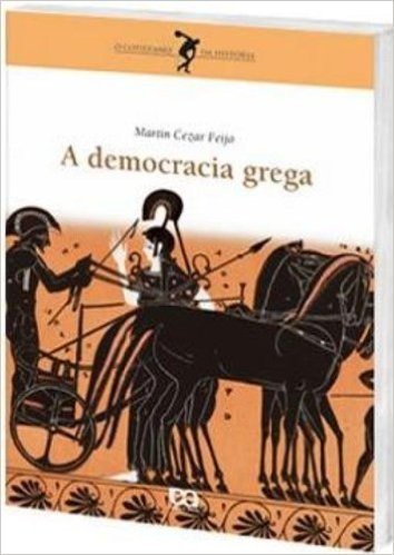 A Democracia Grega - Coleção O Cotidiano da História