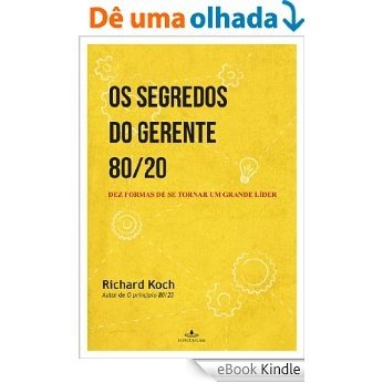 Os segredos do gerente 80-20 [eBook Kindle]