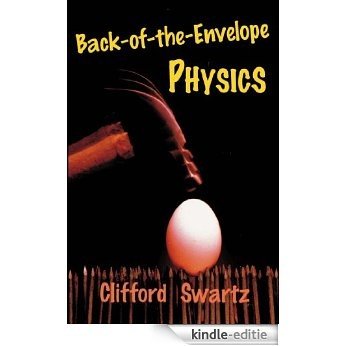 Back-of-the-Envelope Physics (Johns Hopkins Paperback) [Kindle-editie]