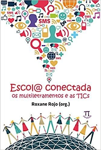 Escol@ Conectada. os Multiletramentos e as TICs- Volume I baixar