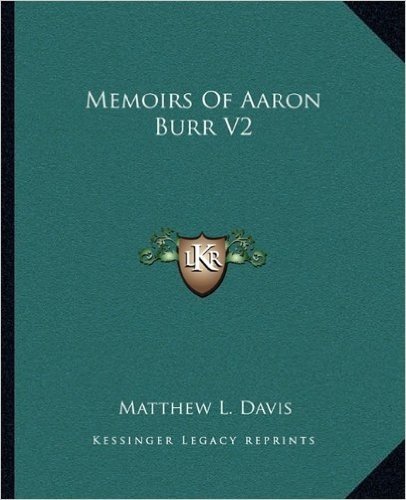 Memoirs of Aaron Burr V2