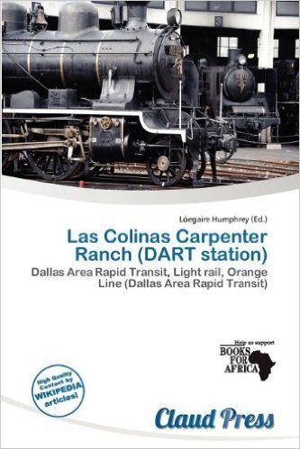 Las Colinas Carpenter Ranch (Dart Station)