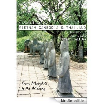 Suzanne Smy in Vietnam, Cambodia & Thailand: a travelogue [Kindle-editie]
