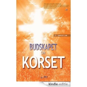 BUDSKAPET OM KORSET (Swedish Edition) [Kindle-editie]