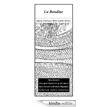 Puccini's LA RONDINE Opera Journeys Mini Guide (Opera Journeys Mini Guide Series) (English Edition) [Kindle-editie]