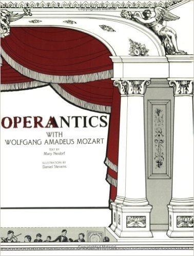 Operantics with Wolfgang Amadeus Mozart