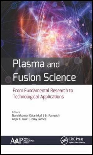 Plasma and Fusion Science: From Fundamental Research to Technological Applications