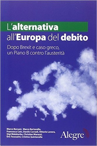 L'alternativa all'Europa del debito