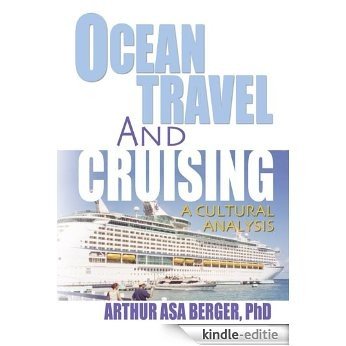 Ocean Travel and Cruising: A Cultural Analysis [Kindle-editie]