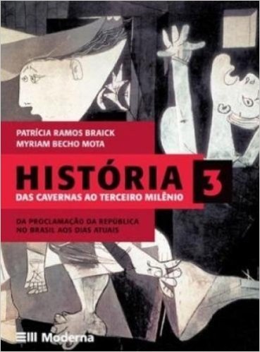Historia Das Cavernas Ao Terceiro Milenio - Volume 3. 3º Ano